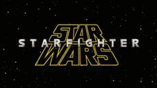 Star Wars: Starfighter First Poster Revealed As Teaser Trailer Leaks Online From D23