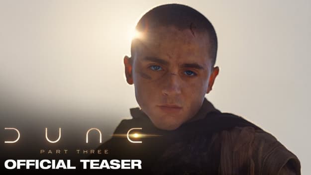 DUNE: PART THREE Trailer Finds Timothée Chalamet's Paul Atreides Descending Into Villainy