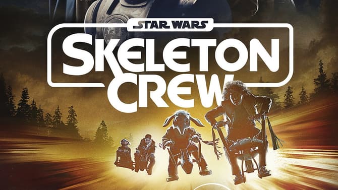 STAR WARS: SKELETON CREW Gets An Earlier Disney+ Premiere Date; New Teaser And Poster Released