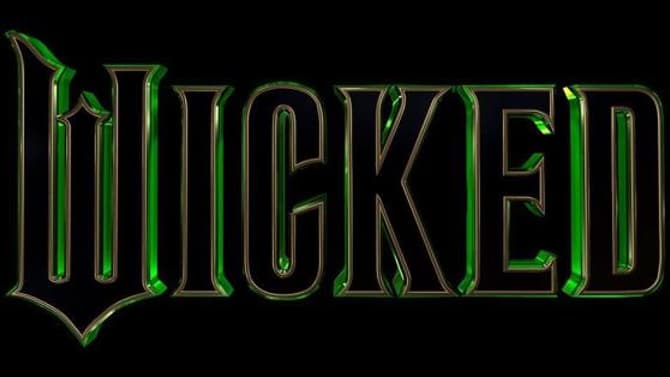 WICKED PART 1 Moves Release Date Up To Thanksgiving 2024; New Logo Revealed