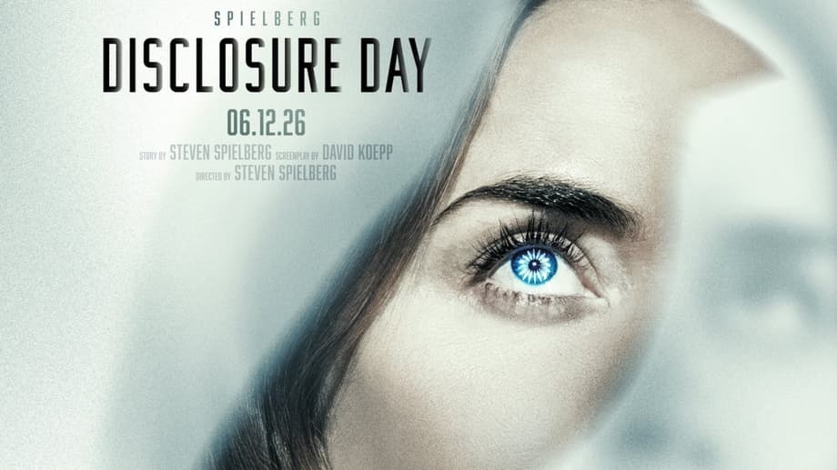 DISCLOSURE DAY Trailer And Posters Finally Reveal Steven Spielberg's Mysterious UFO Movie